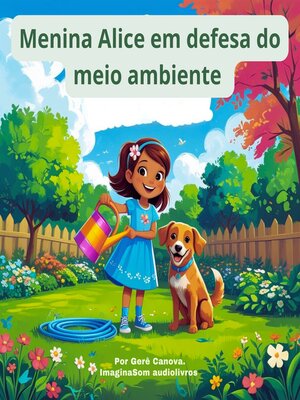 cover image of Menina Alice em defesa do meio ambiente